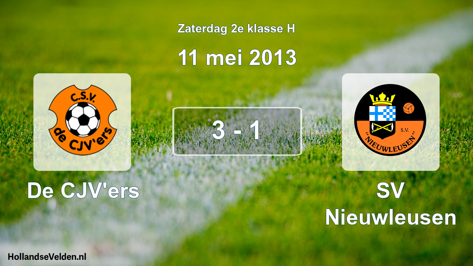 Total number of matches played: De CJV'ers - SV Nieuwleusen 3 - 1 (11 May 2013)