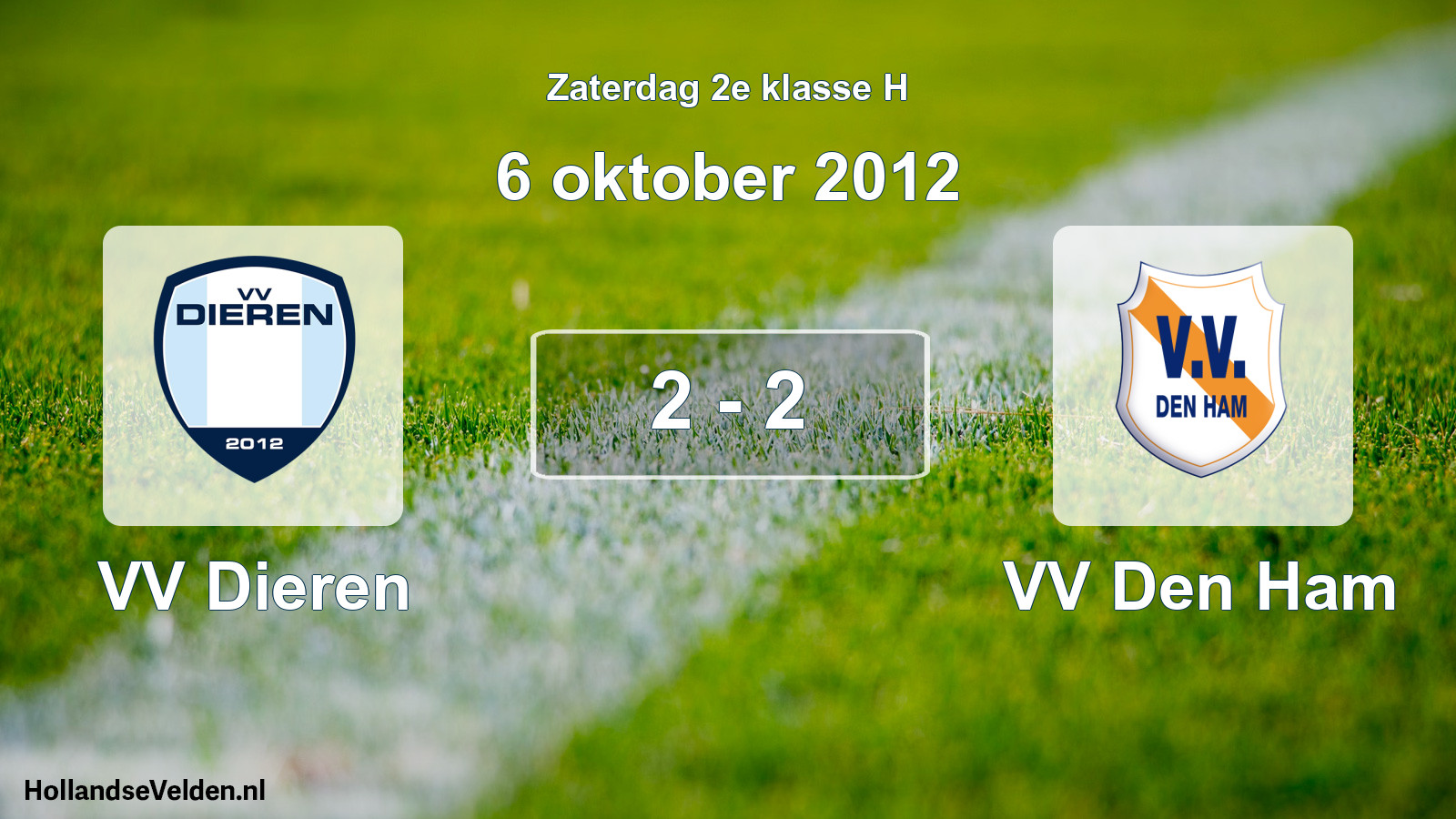 Total number of matches played: VV Dieren - VV Den Ham 2 - 2 (6 October 2012)