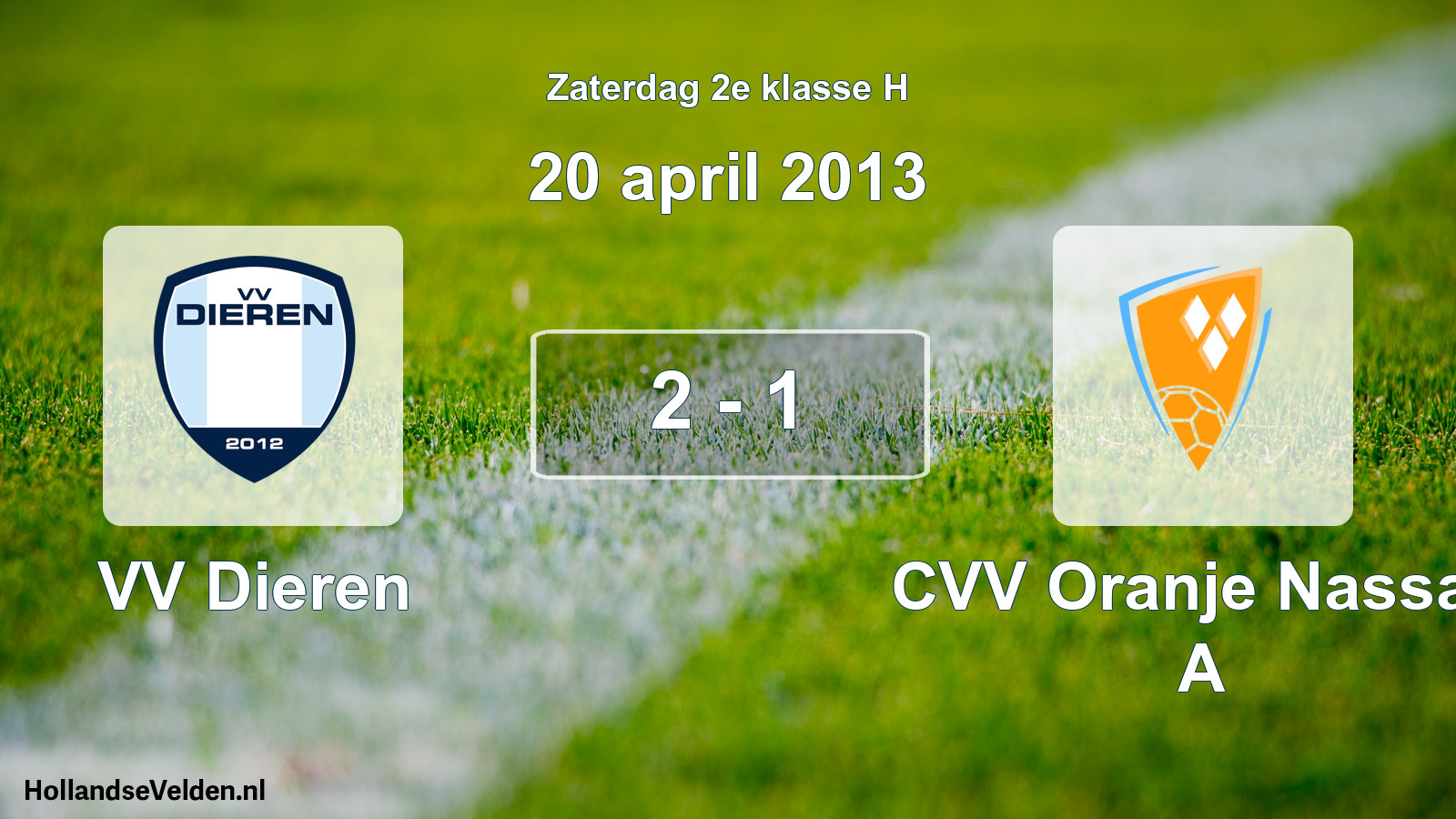 Total number of matches played: VV Dieren - CVV Oranje Nassau A 2 - 1 (20 April 2013)