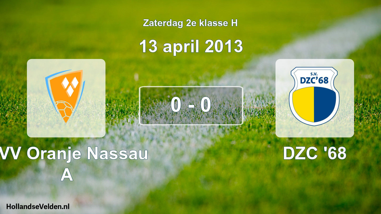 Total number of matches played: CVV Oranje Nassau A - DZC '68 0 - 0 (13 April 2013)