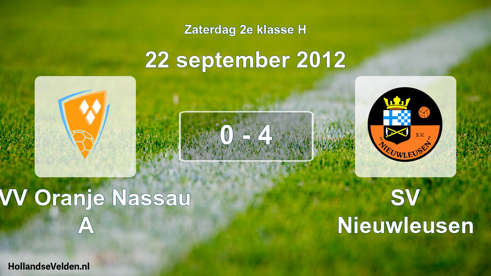 Total number of matches played: CVV Oranje Nassau A - SV Nieuwleusen 0 - 4 (22 September 2012)