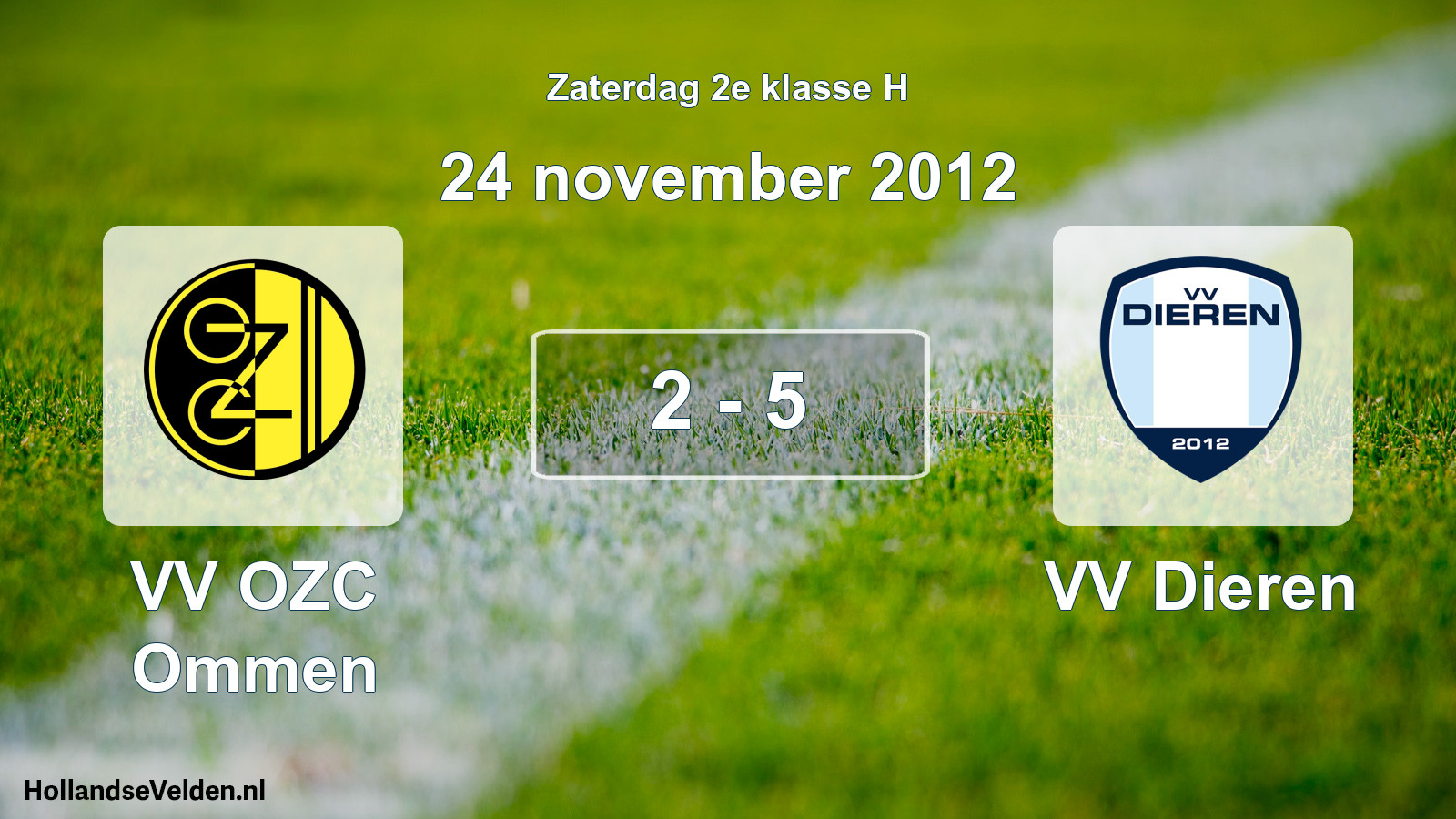 Total number of matches played: VV OZC Ommen - VV Dieren 2 - 5 (24 November 2012)