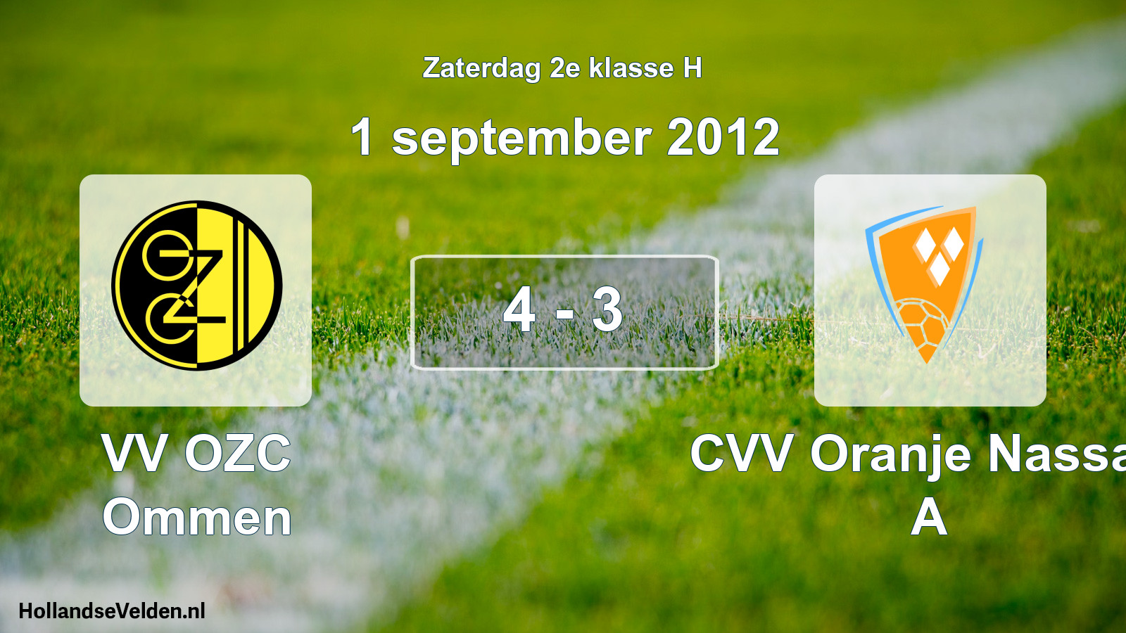 Total number of matches played: VV OZC Ommen - CVV Oranje Nassau A 4 - 3 (1 September 2012)