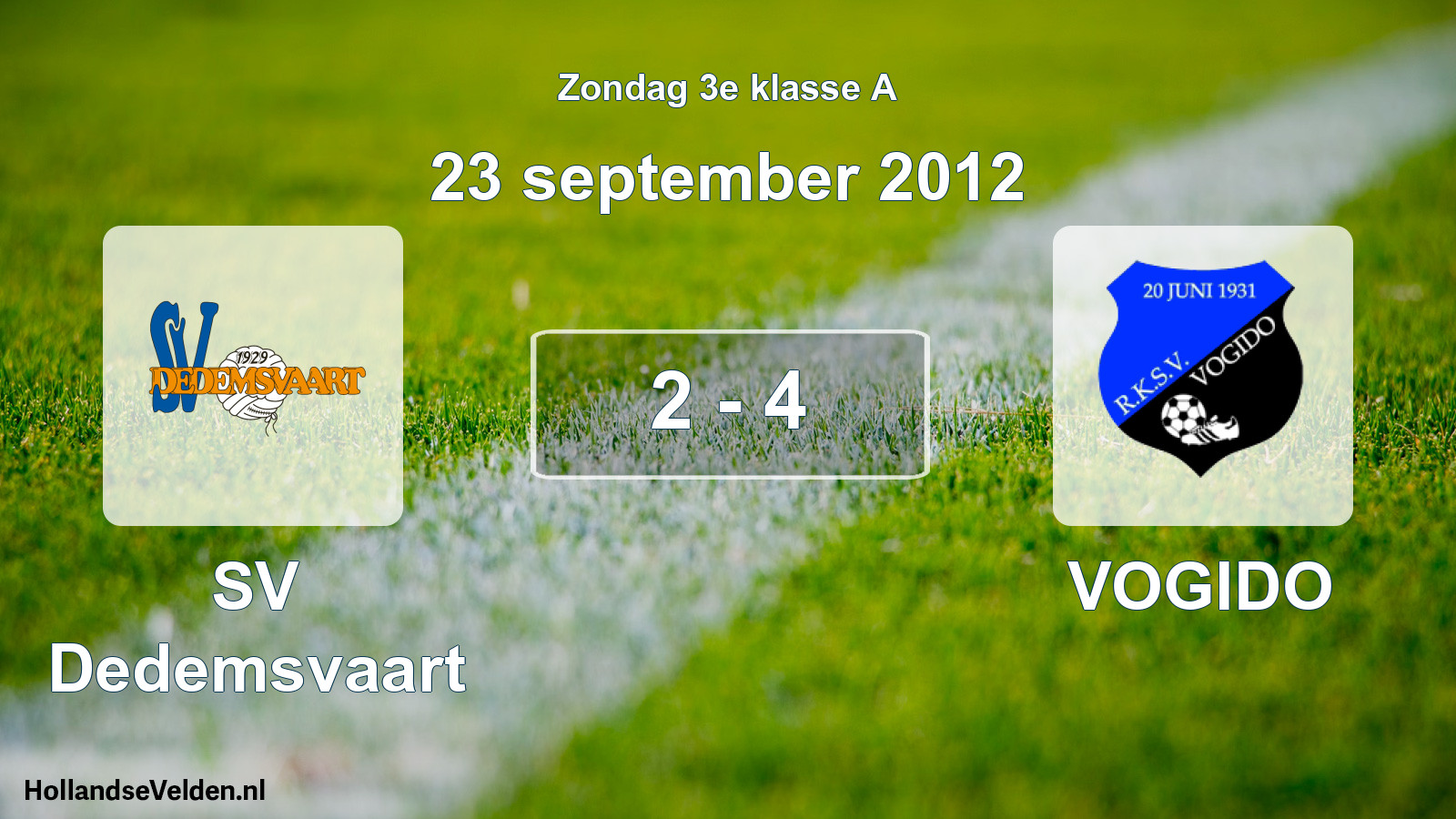Total number of matches played: SV Dedemsvaart - VOGIDO 2 - 4 (23 September 2012)