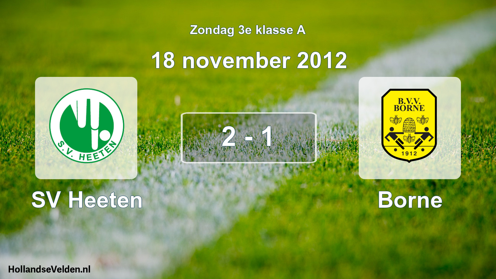 Total number of matches played: SV Heeten - Borne 2 - 1 (18 November 2012)