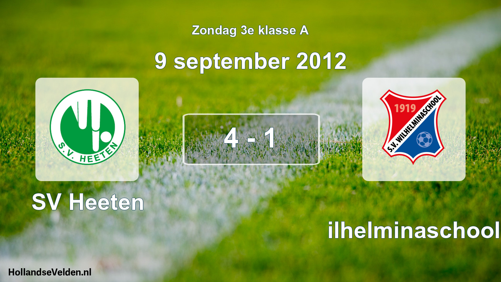 Total number of matches played: SV Heeten - Wilhelminaschool 4 - 1 (9 September 2012)