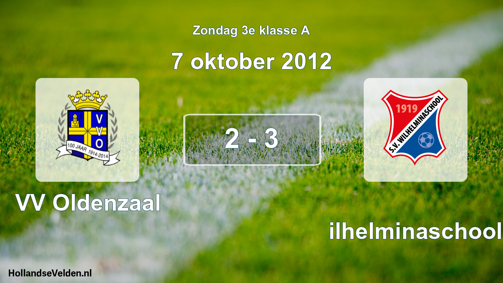 Total number of matches played: VV Oldenzaal - Wilhelminaschool 2 - 3 (7 October 2012)