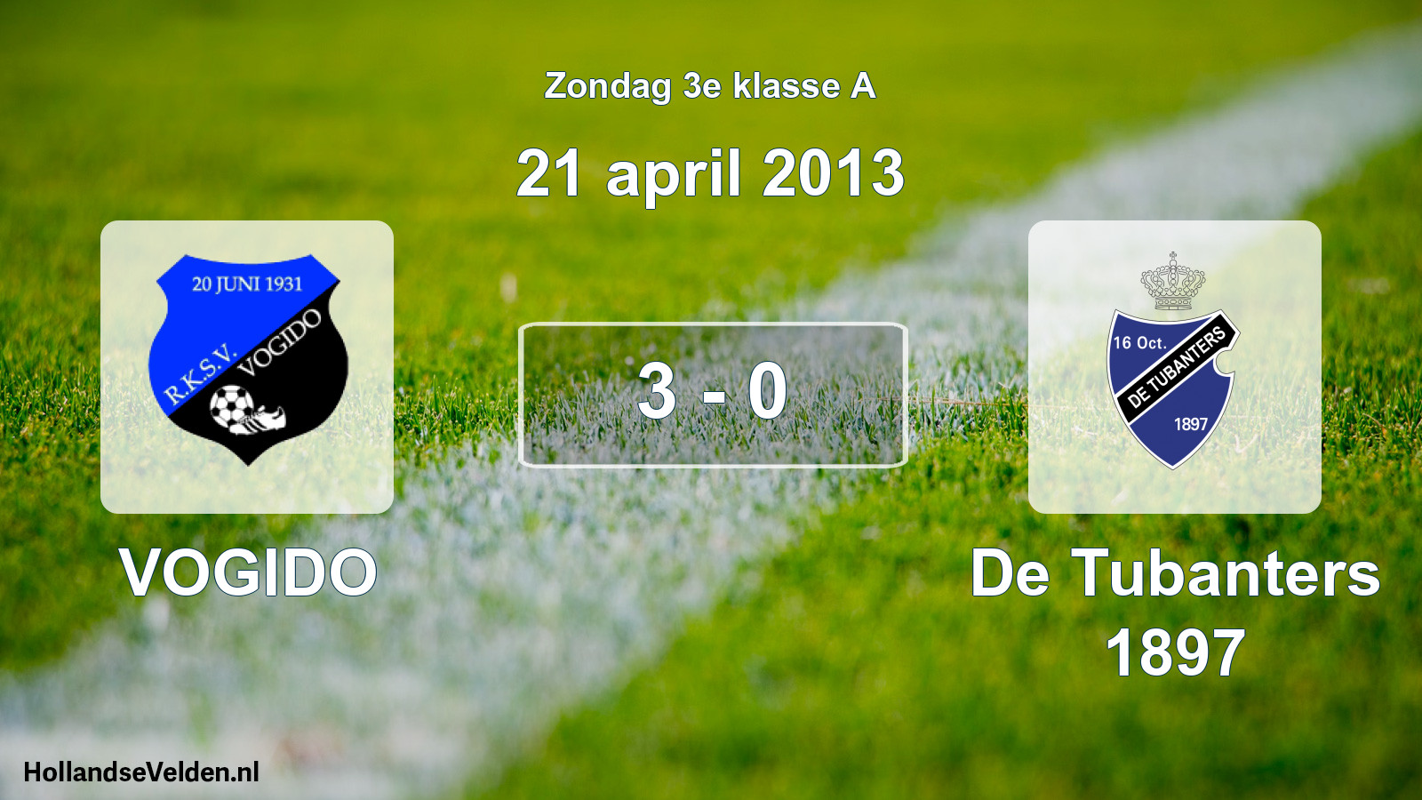 Total number of matches played: VOGIDO - De Tubanters 1897 3 - 0 (21 April 2013)