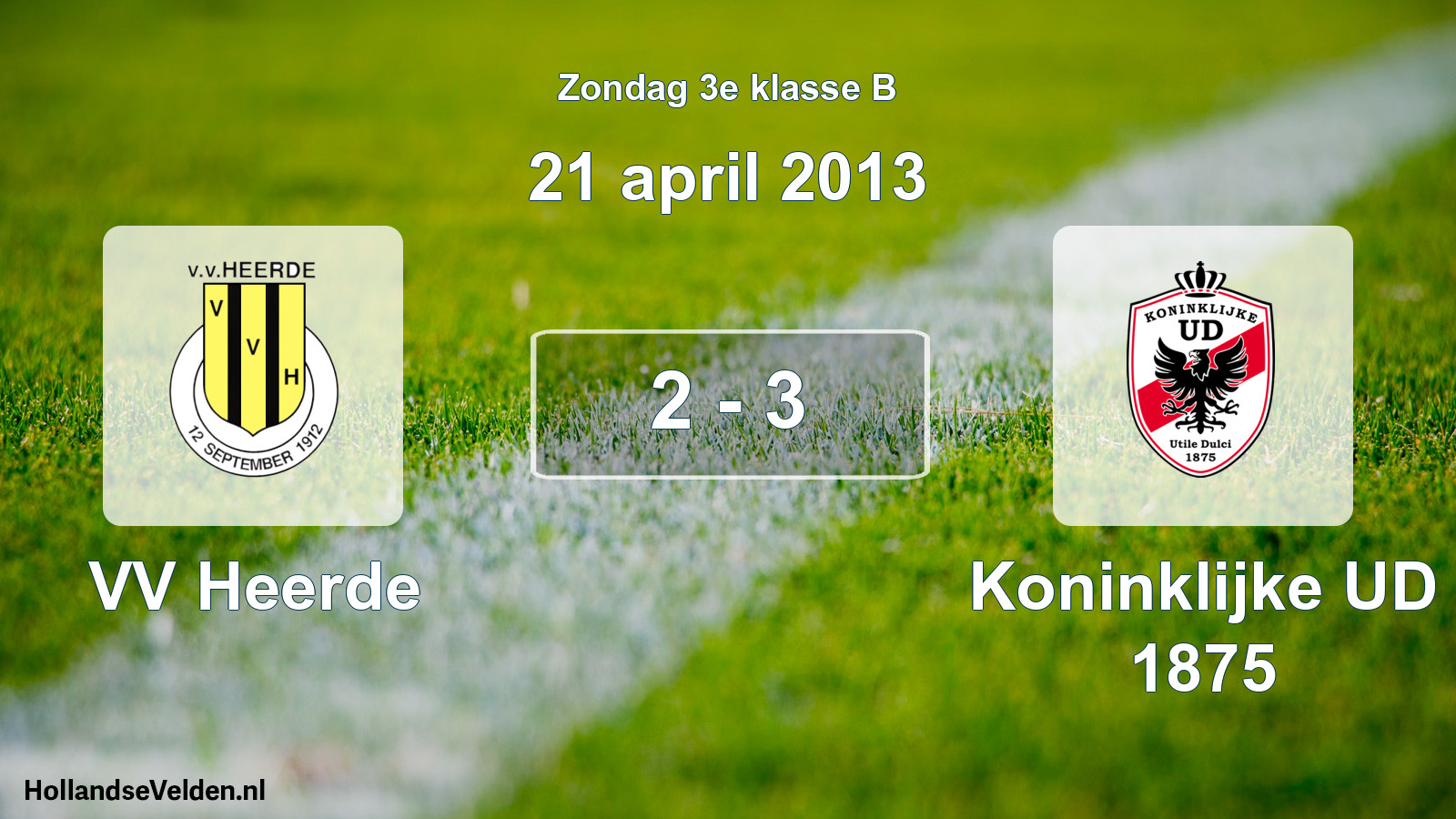 Total number of matches played: VV Heerde - Koninklijke UD 1875 2 - 3 (21 April 2013)