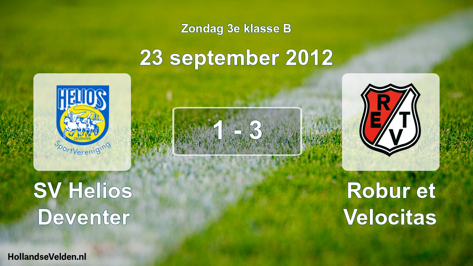 Total number of matches played: SV Helios Deventer - Robur et Velocitas 1 - 3 (23 September 2012)
