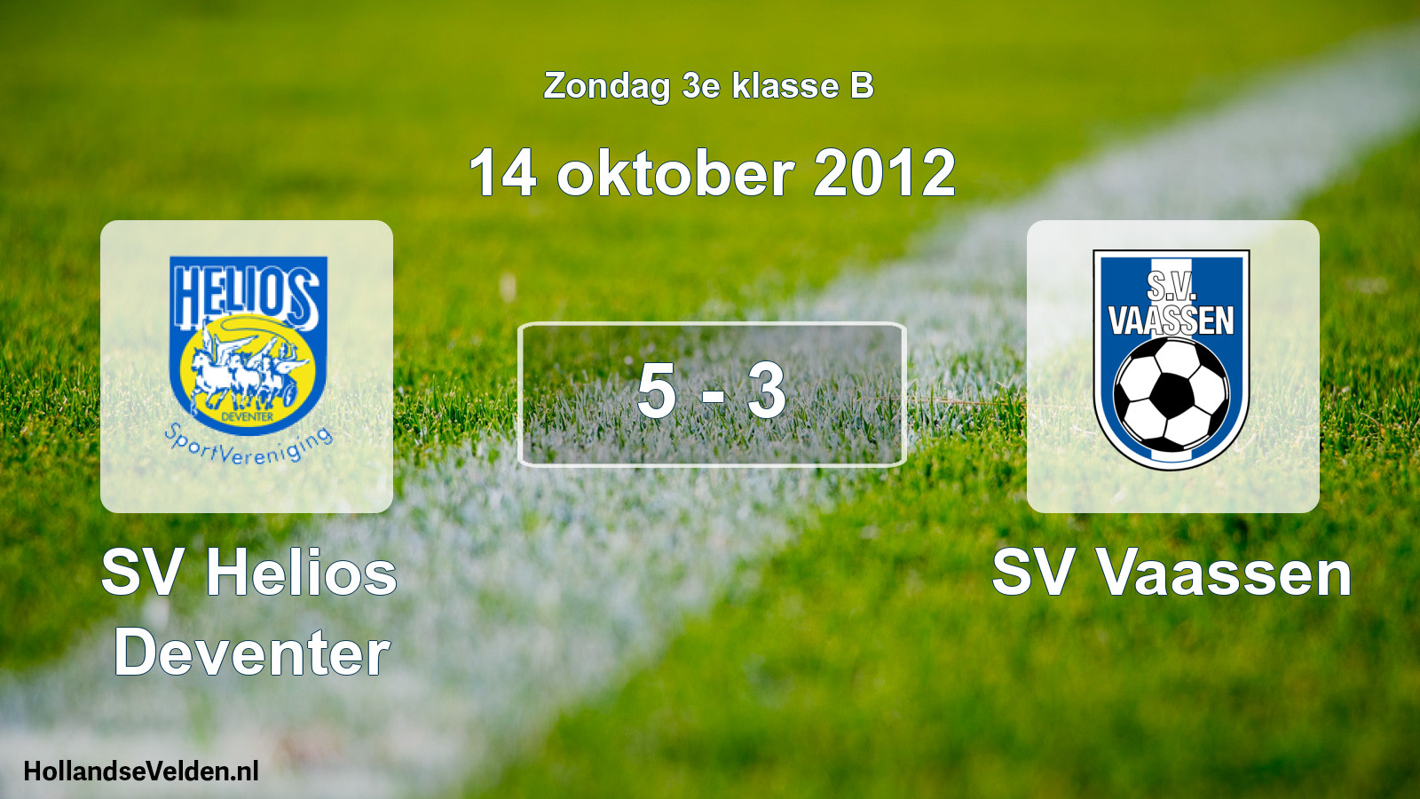 Total number of matches played: SV Helios Deventer - SV Vaassen 5 - 3 (14 October 2012)