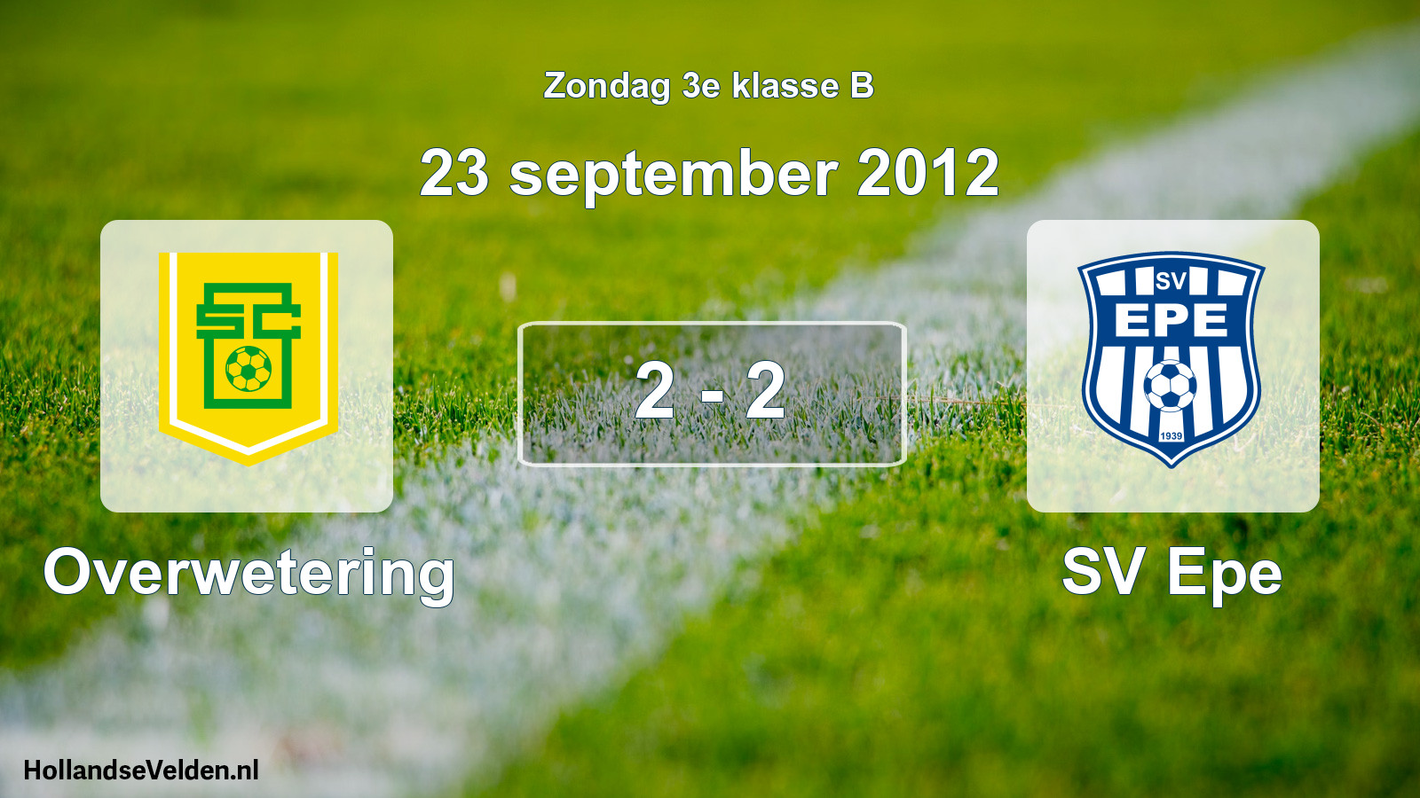 Total number of matches played: Overwetering - SV Epe 2 - 2 (23 September 2012)