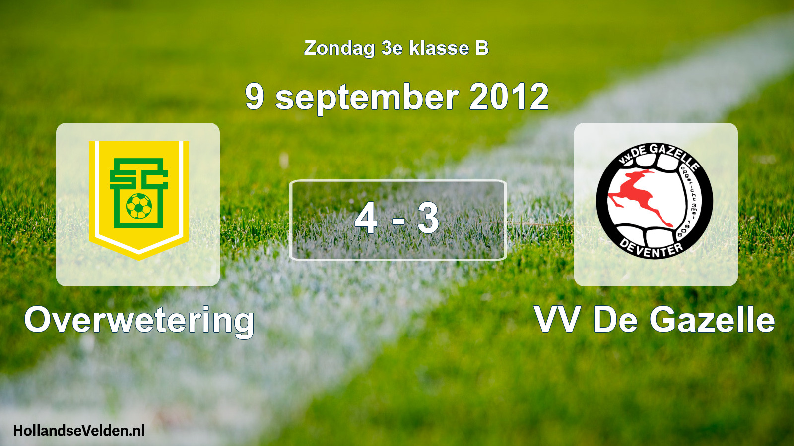 Total number of matches played: Overwetering - VV De Gazelle 4 - 3 (9 September 2012)