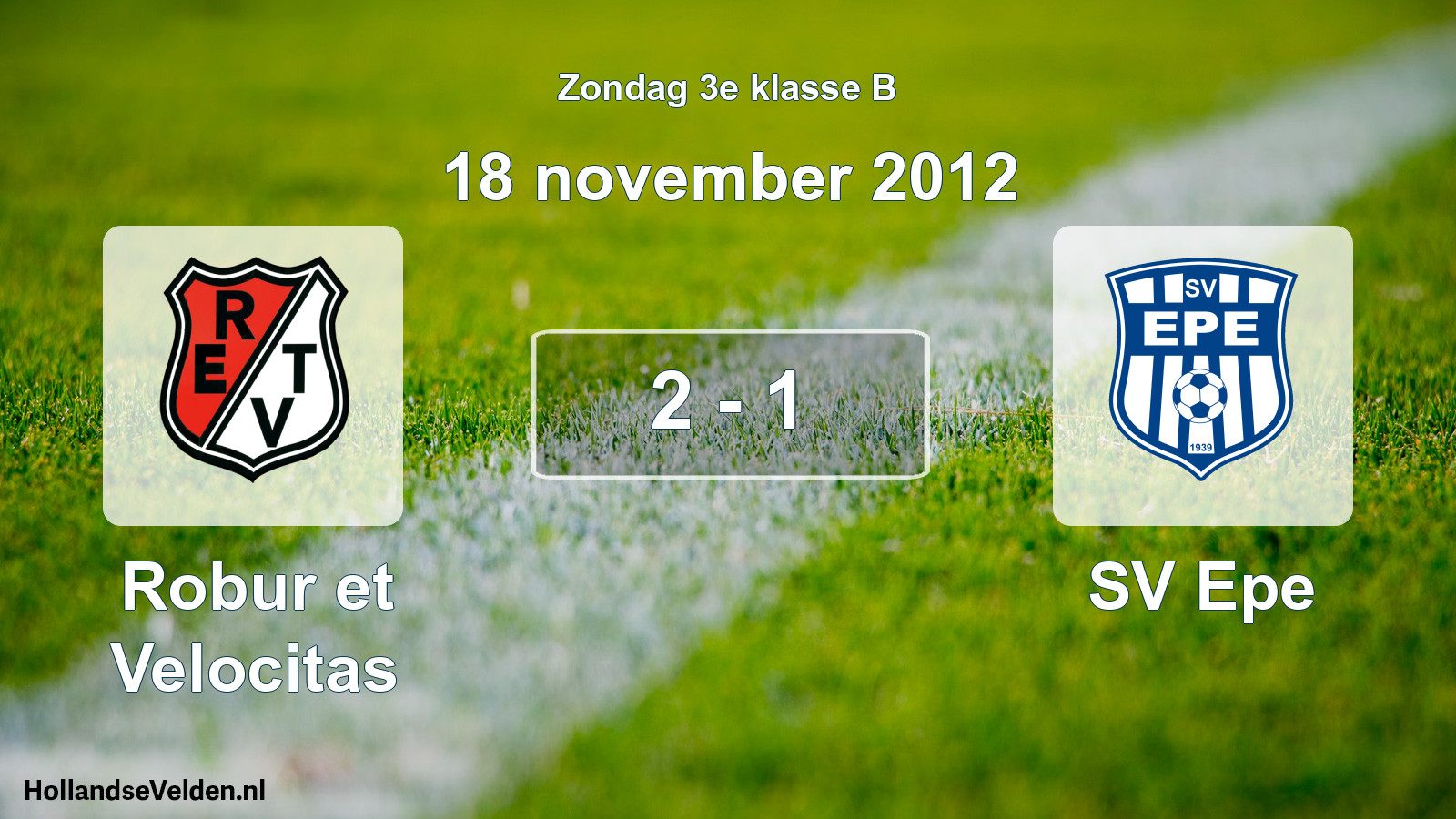 Total number of matches played: Robur et Velocitas - SV Epe 2 - 1 (18 November 2012)