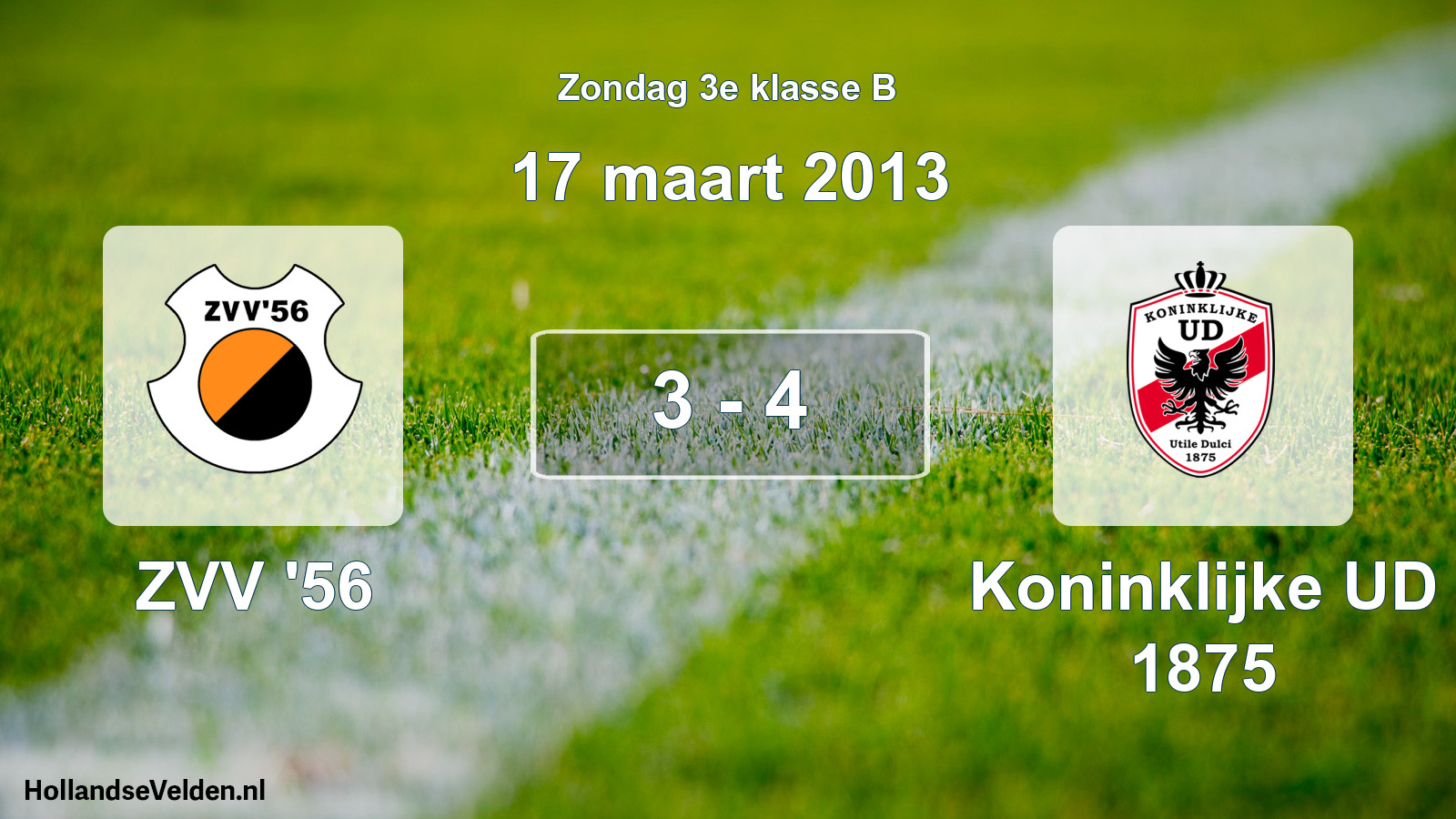 Total number of matches played: ZVV '56 - Koninklijke UD 1875 3 - 4 (17 March 2013)