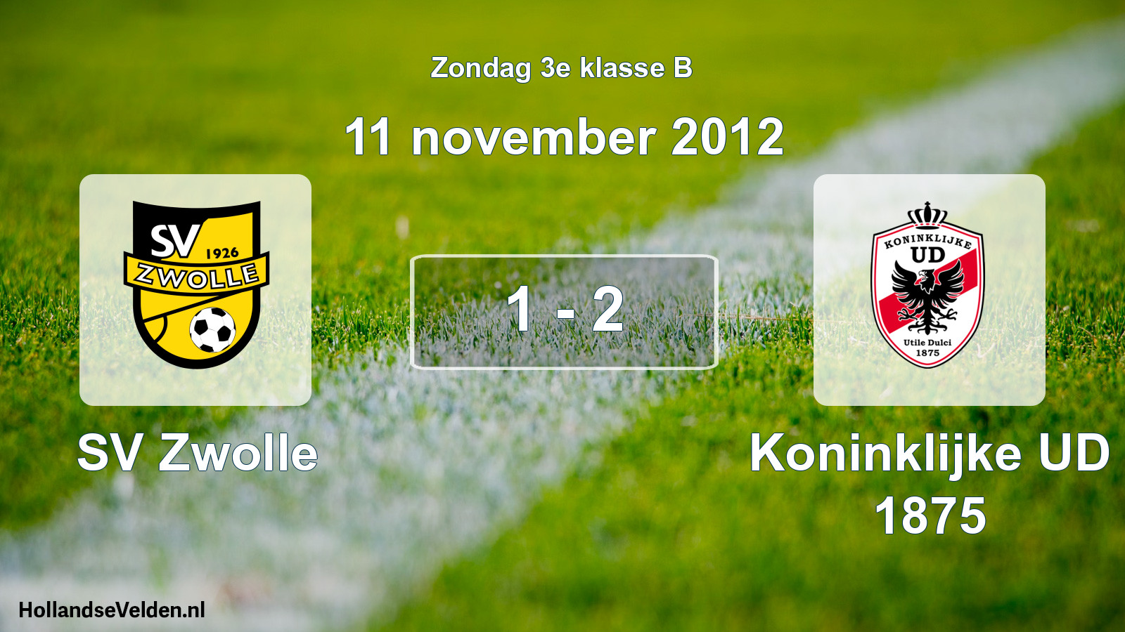 Total number of matches played: SV Zwolle - Koninklijke UD 1875 1 - 2 (11 November 2012)