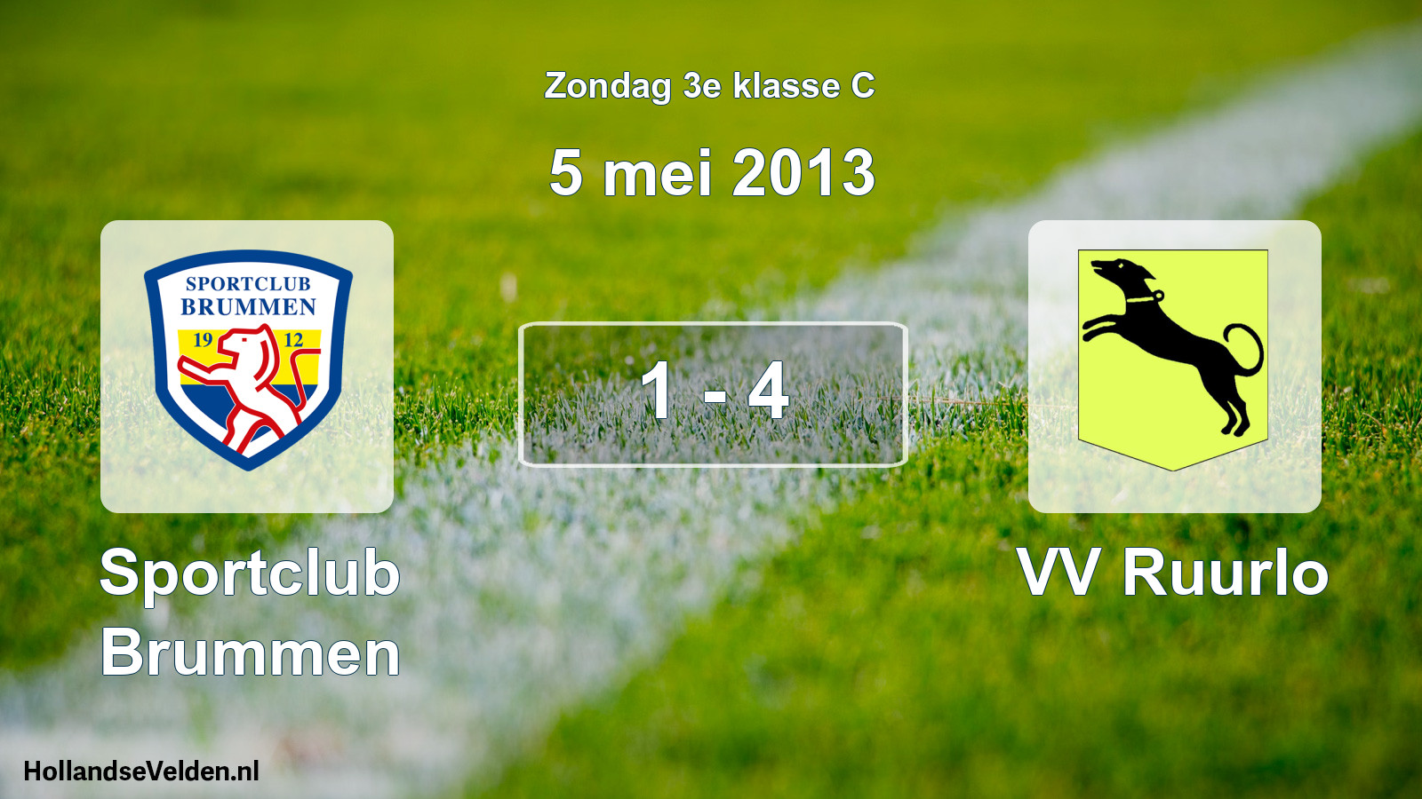 Total number of matches played: Sportclub Brummen - VV Ruurlo 1 - 4 (5 May 2013)