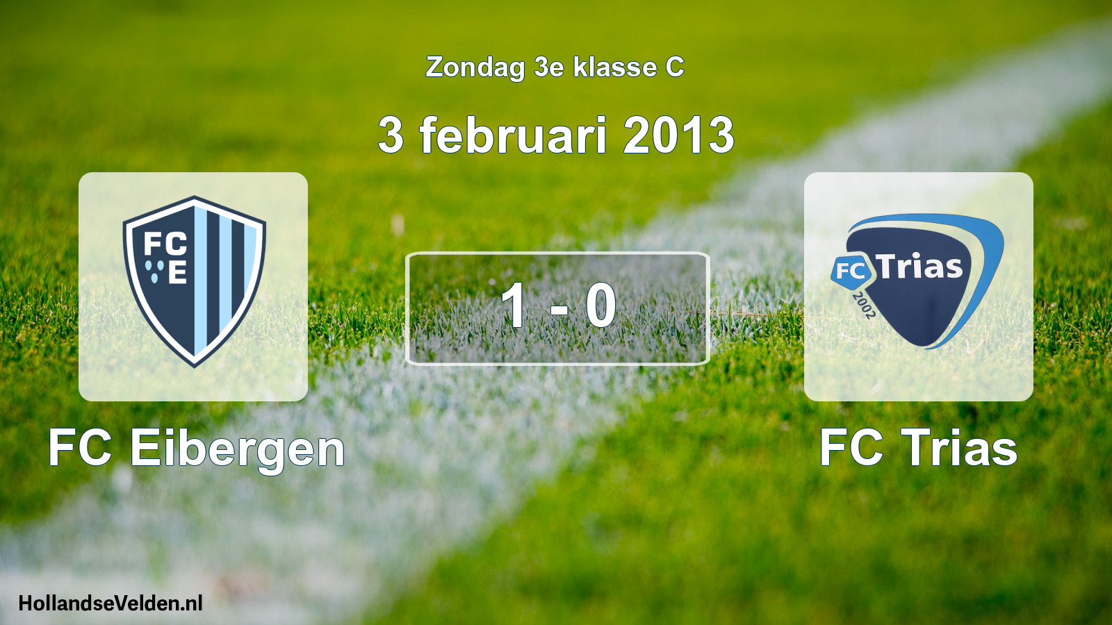 Total number of matches played: FC Eibergen - FC Trias 1 - 0 (3 February 2013)