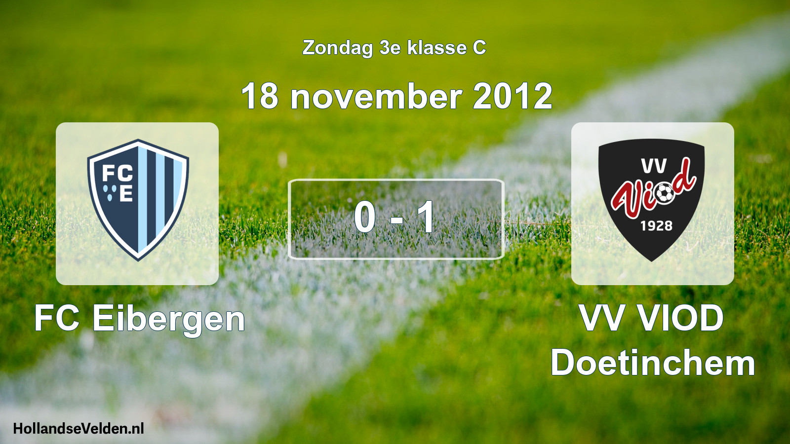 Total number of matches played: FC Eibergen - VV VIOD Doetinchem 0 - 1 (18 November 2012)