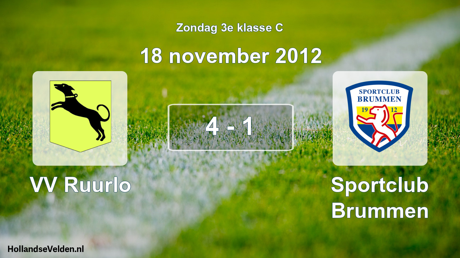 Total number of matches played: VV Ruurlo - Sportclub Brummen 4 - 1 (18 November 2012)