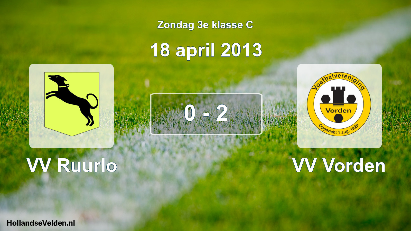 Total number of matches played: VV Ruurlo - VV Vorden 0 - 2 (18 April 2013)