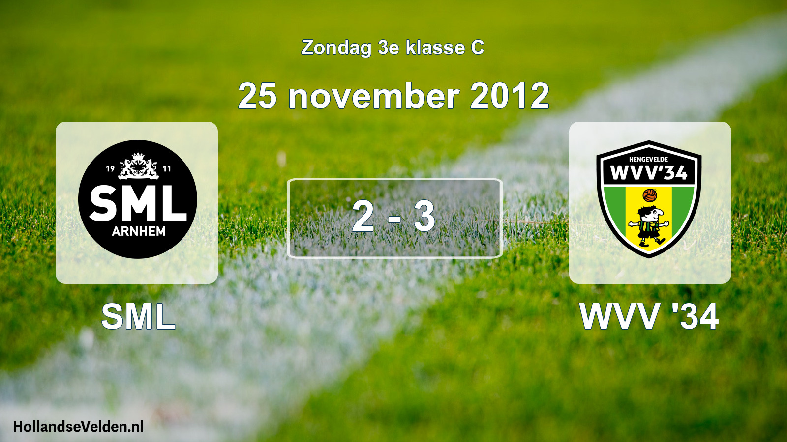 Total number of matches played: SML - WVV '34 2 - 3 (25 November 2012)