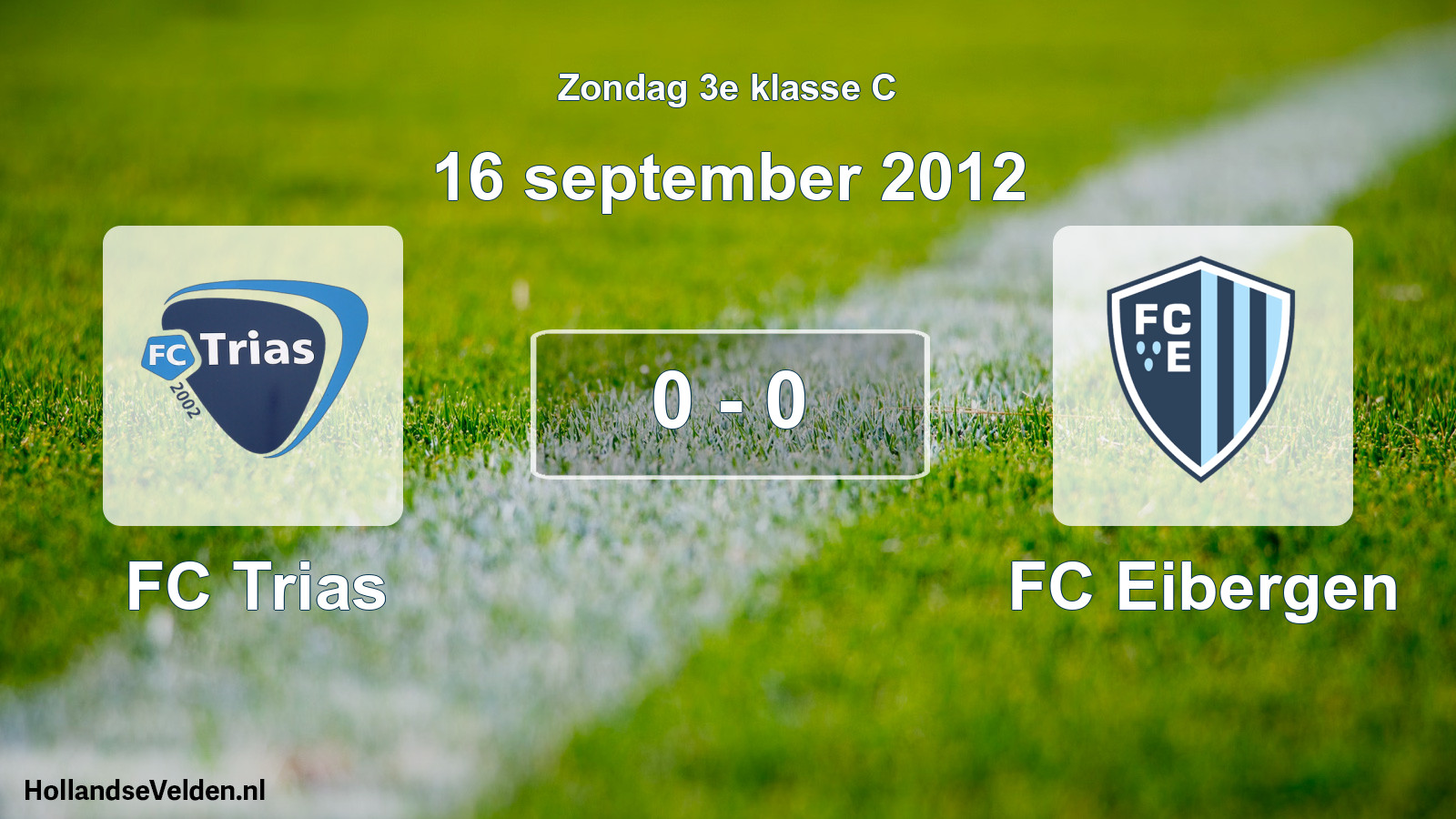 Total number of matches played: FC Trias - FC Eibergen 0 - 0 (16 September 2012)