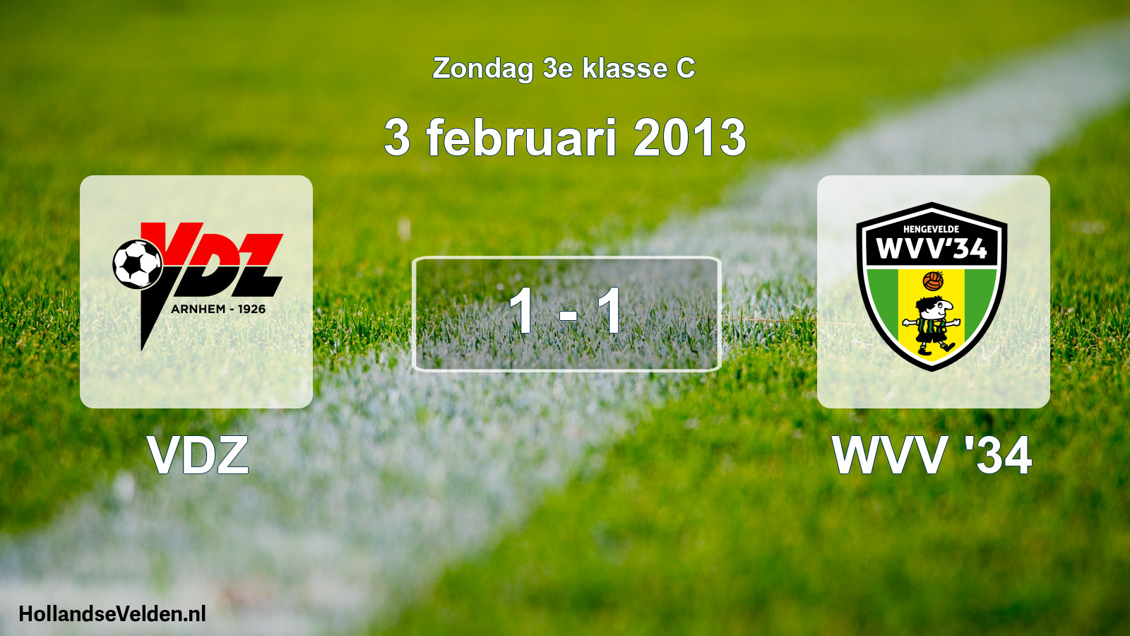 Total number of matches played: VDZ - WVV '34 1 - 1 (3 February 2013)