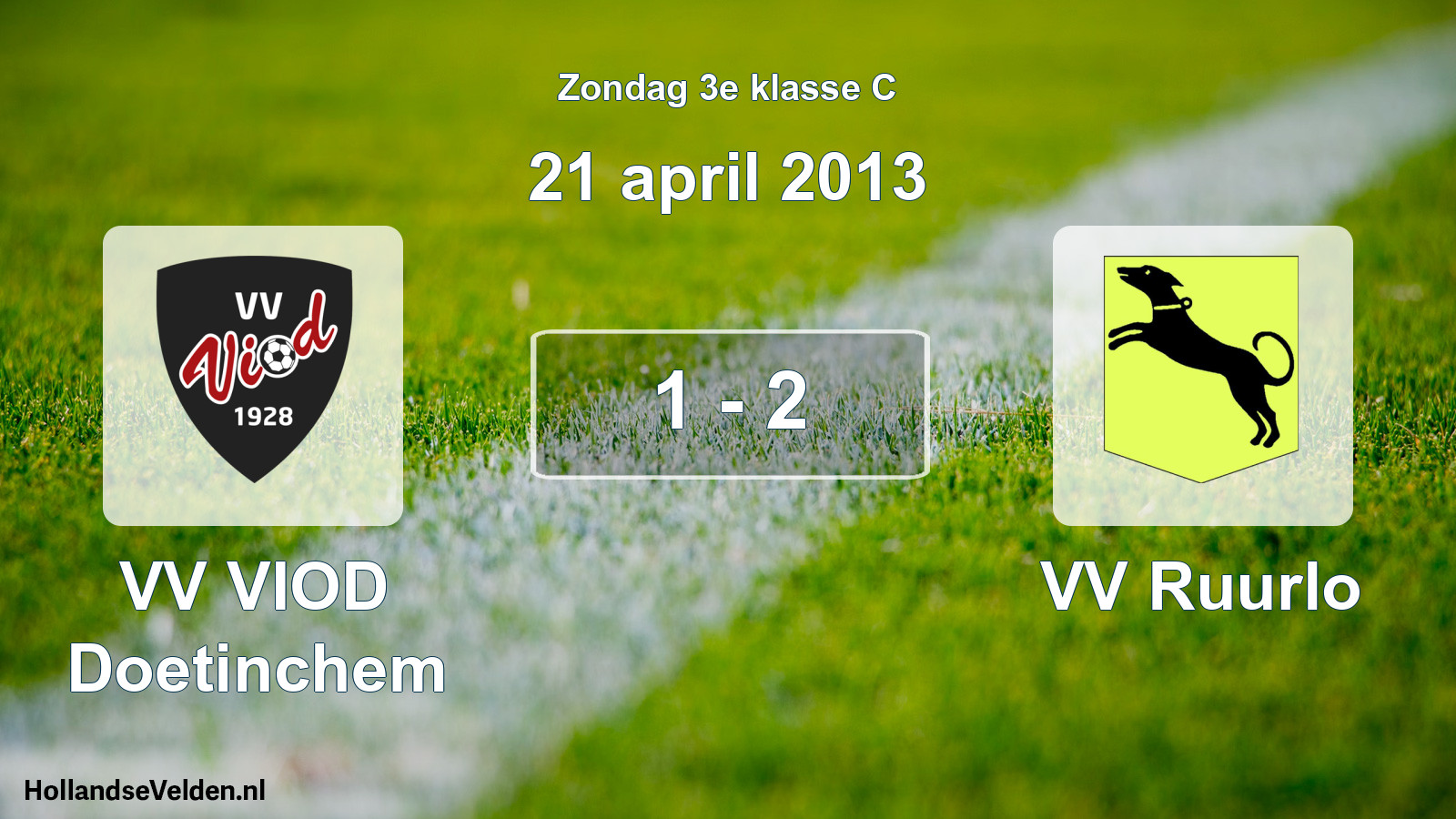 Total number of matches played: VV VIOD Doetinchem - VV Ruurlo 1 - 2 (21 April 2013)