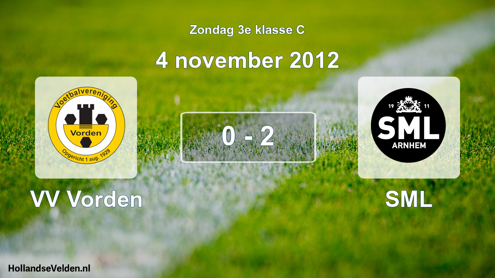 Total number of matches played: VV Vorden - SML 0 - 2 (4 November 2012)