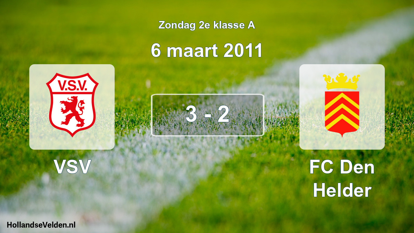Total number of matches played: VSV - FC Den Helder 3 - 2 (6 March 2011)