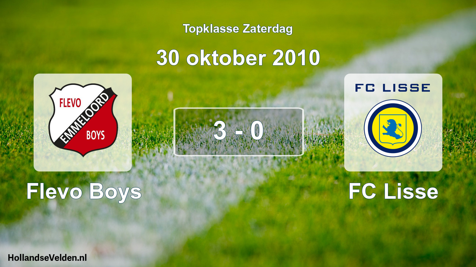 Total number of matches played: Flevo Boys - FC Lisse 3 - 0 (30 October 2010)