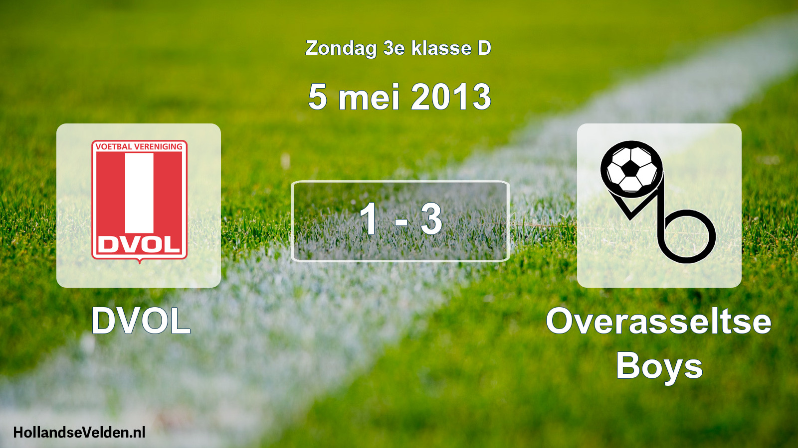 Total number of matches played: DVOL - Overasseltse Boys 1 - 3 (5 May 2013)