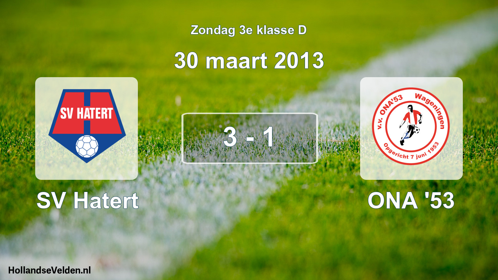 Total number of matches played: SV Hatert - ONA '53 3 - 1 (30 March 2013)