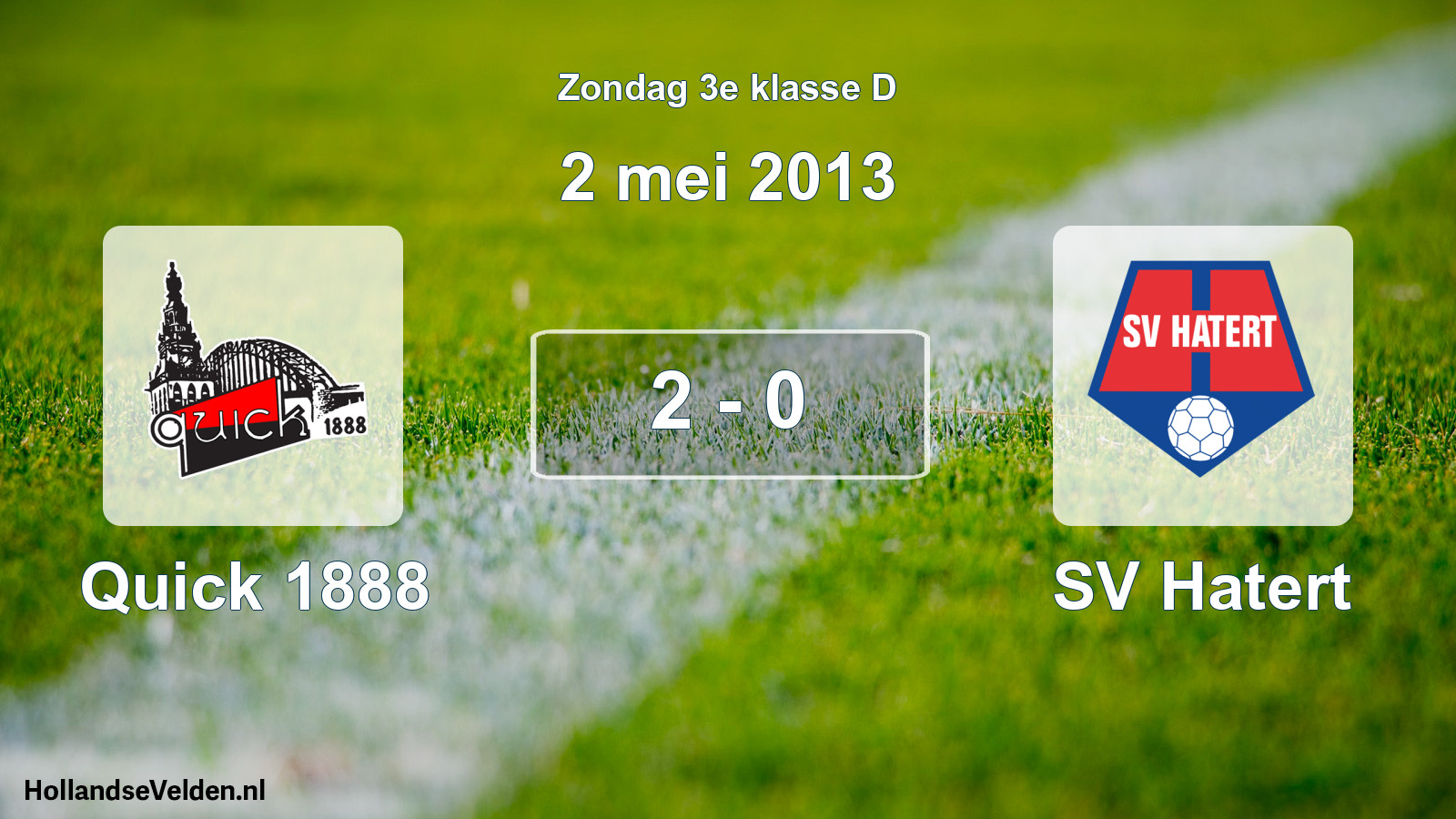 Total number of matches played: Quick 1888 - SV Hatert 2 - 0 (2 May 2013)