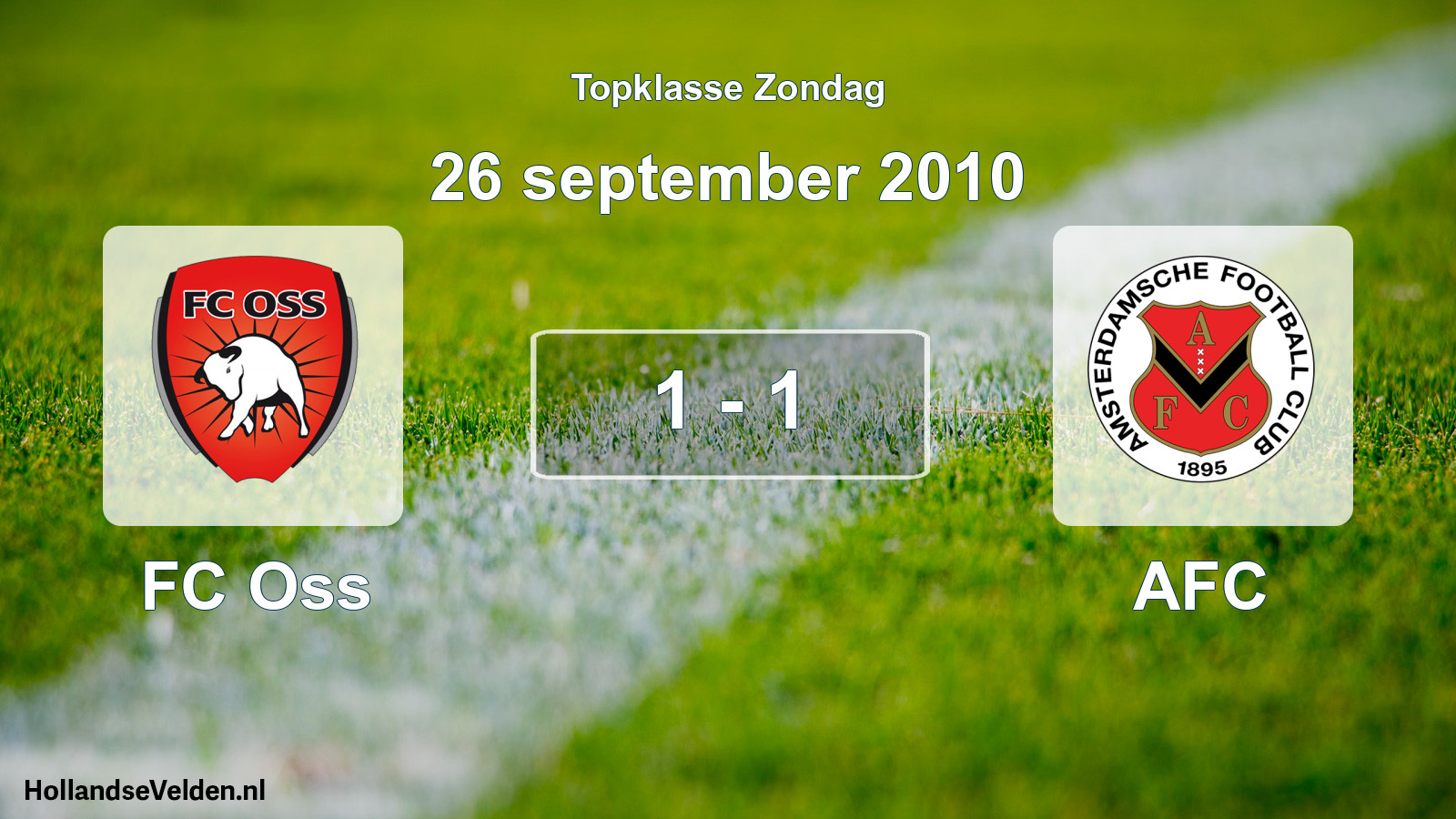 Total number of matches played: FC Oss - AFC 1 - 1 (26 September 2010)
