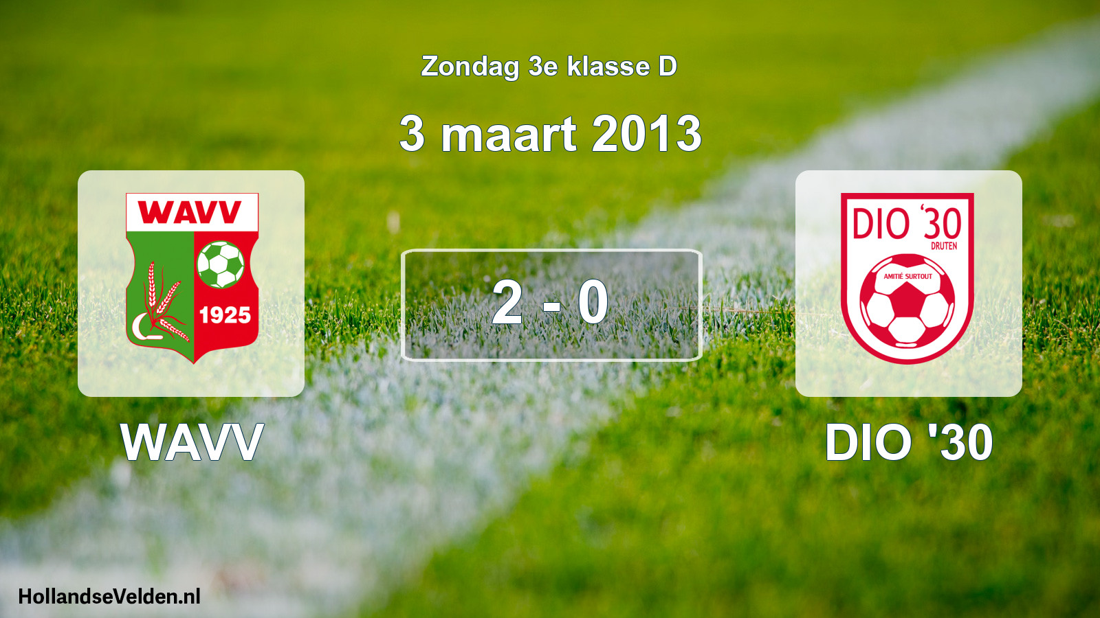Total number of matches played: WAVV - DIO '30 2 - 0 (3 March 2013)