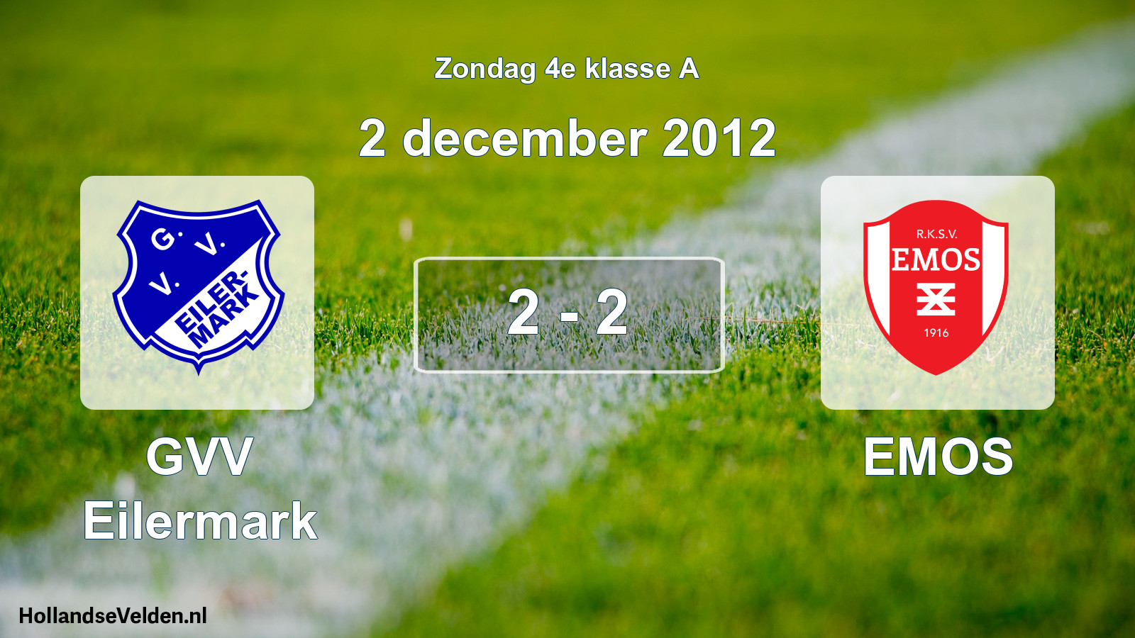 Total number of matches played: GVV Eilermark - EMOS 2 - 2 (2 December 2012)