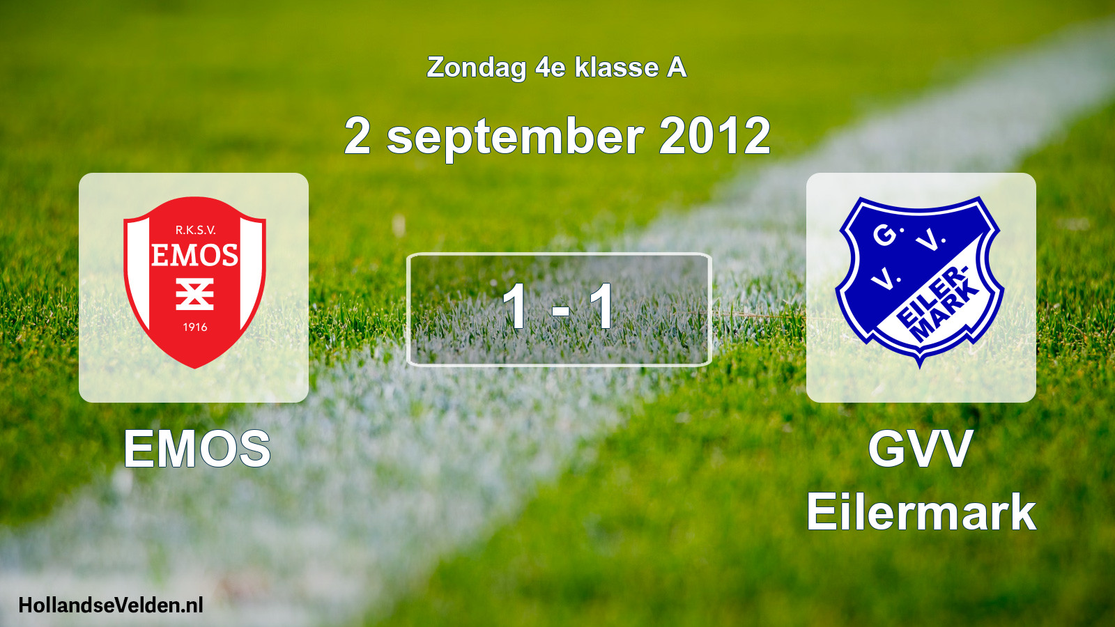 Total number of matches played: EMOS - GVV Eilermark 1 - 1 (2 September 2012)