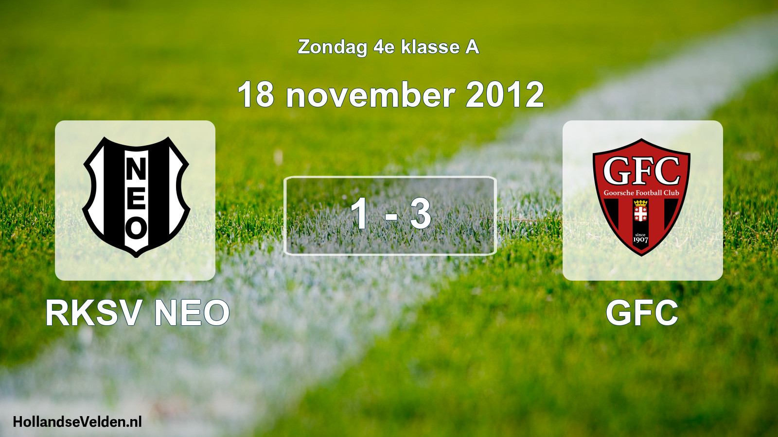 Total number of matches played: RKSV NEO - GFC 1 - 3 (18 November 2012)