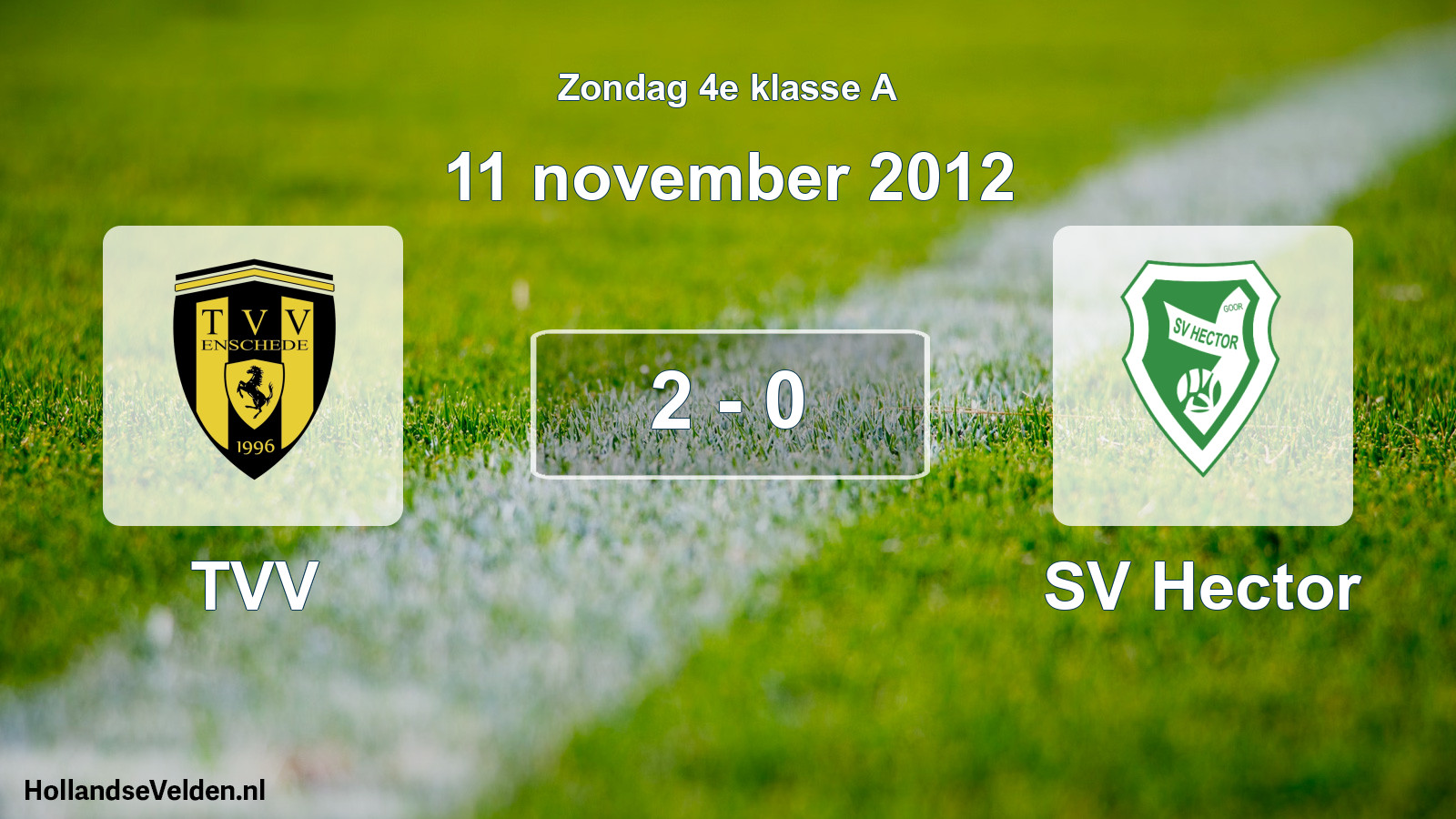 Total number of matches played: TVV - SV Hector 2 - 0 (11 November 2012)