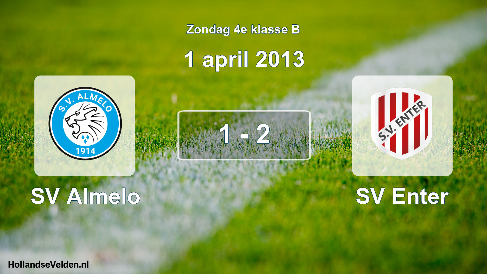 Total number of matches played: SV Almelo - SV Enter 1 - 2 (1 April 2013)
