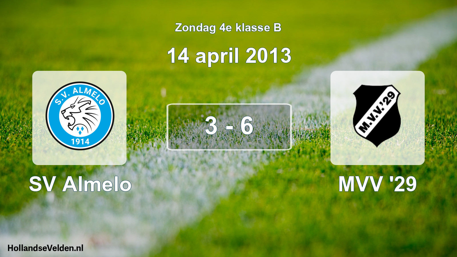 Total number of matches played: SV Almelo - MVV '29 3 - 6 (14 April 2013)