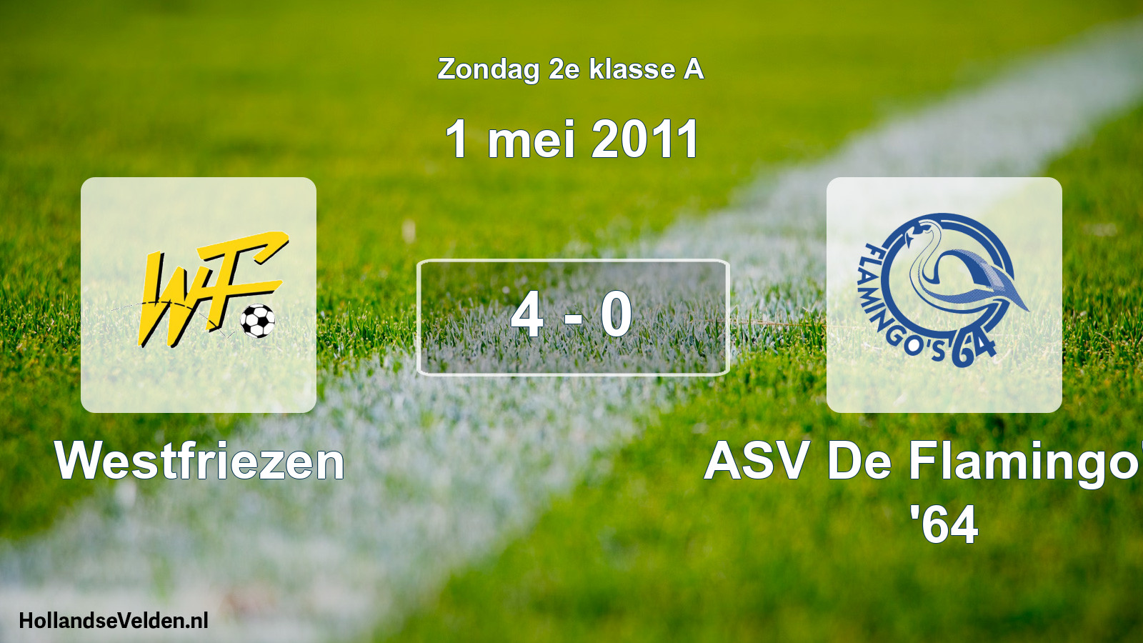 Total number of matches played: Westfriezen - ASV De Flamingo's '64 4 - 0 (1 May 2011)