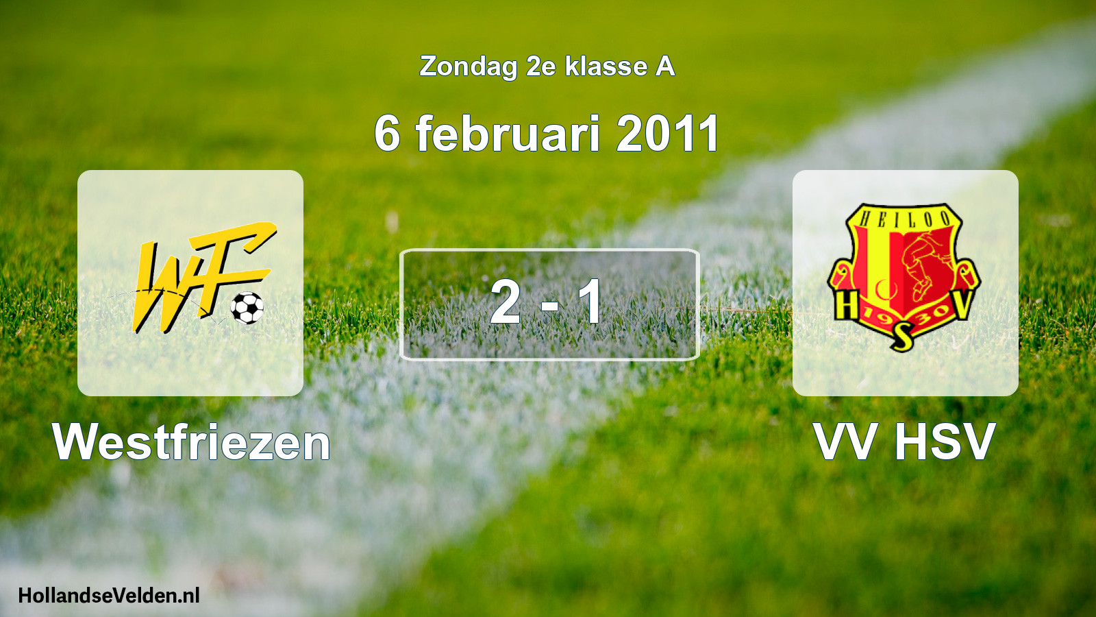 Total number of matches played: Westfriezen - VV HSV 2 - 1 (6 February 2011)
