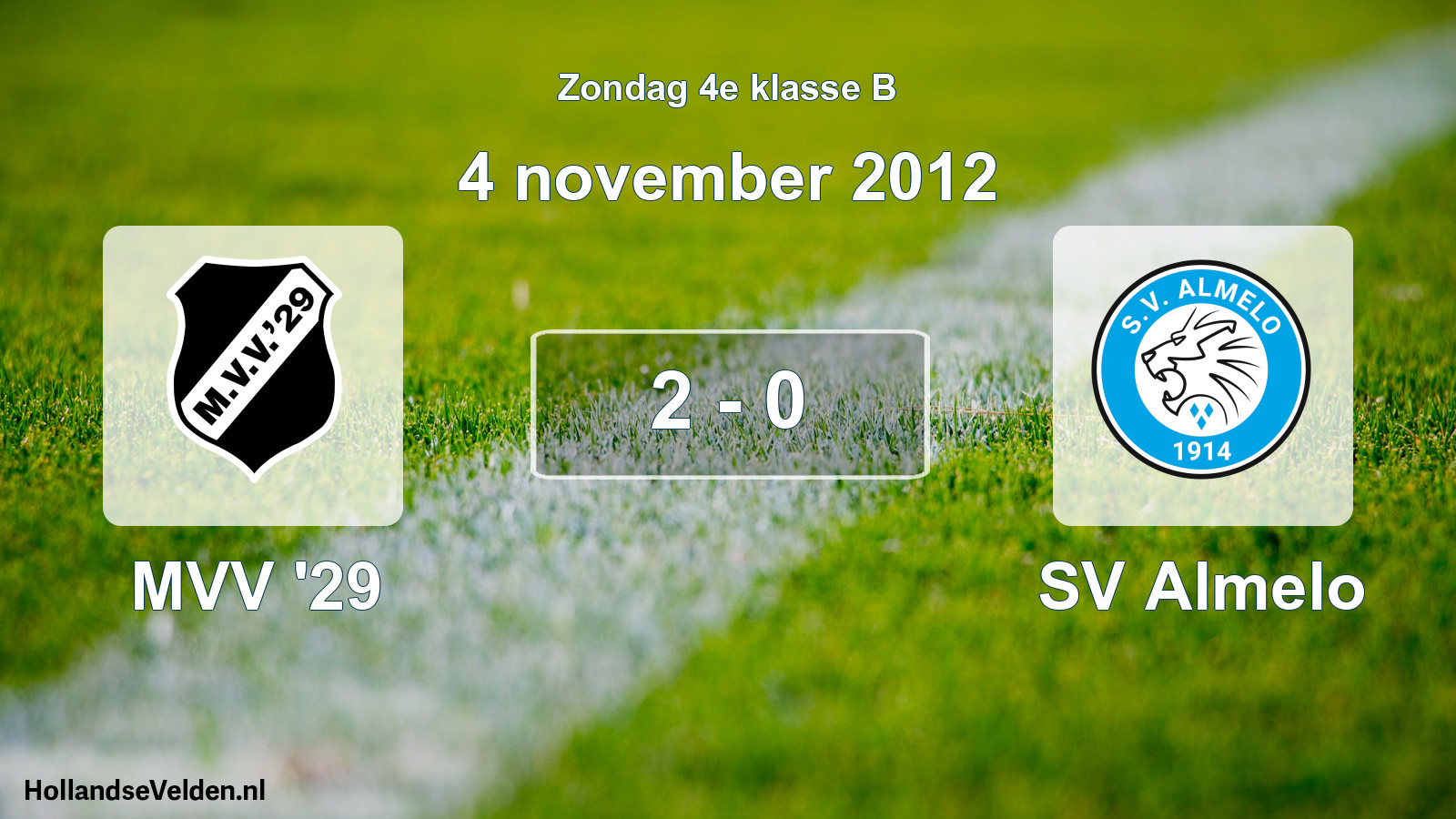 Total number of matches played: MVV '29 - SV Almelo 2 - 0 (4 November 2012)
