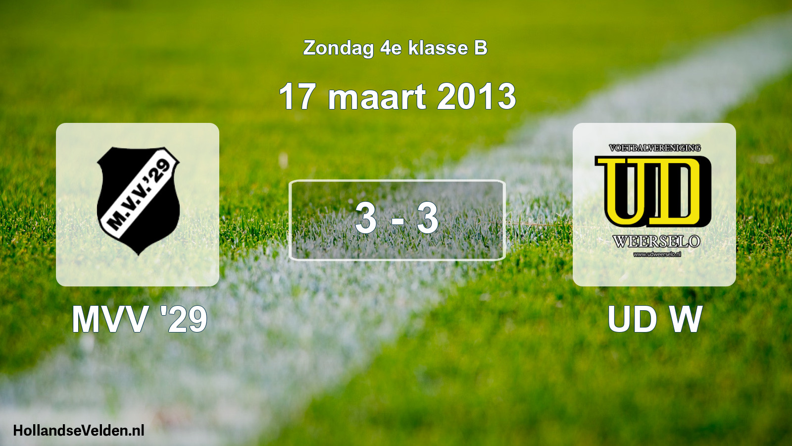 Total number of matches played: MVV '29 - UD W 3 - 3 (17 March 2013)