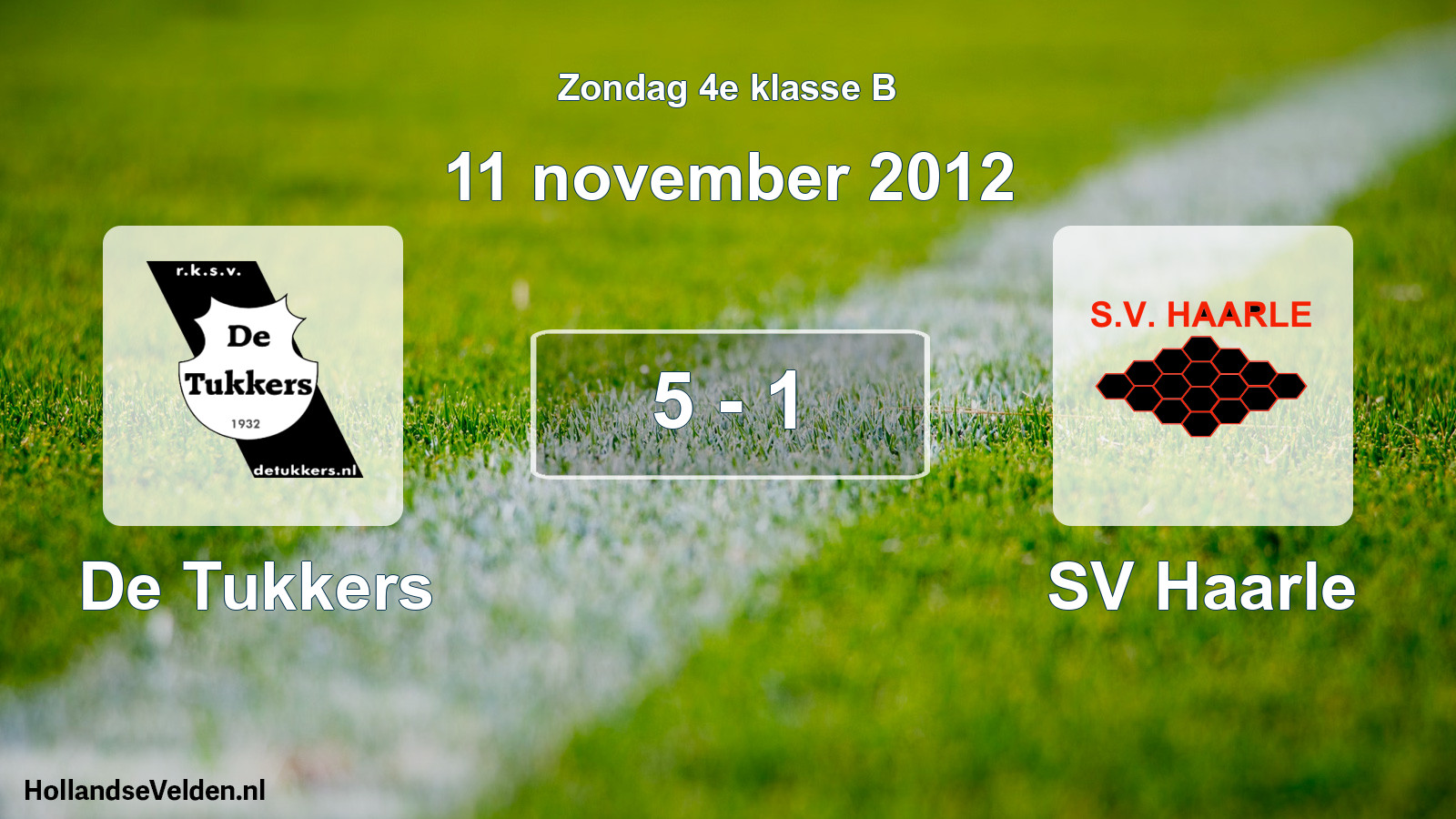 Total number of matches played: De Tukkers - SV Haarle 5 - 1 (11 November 2012)