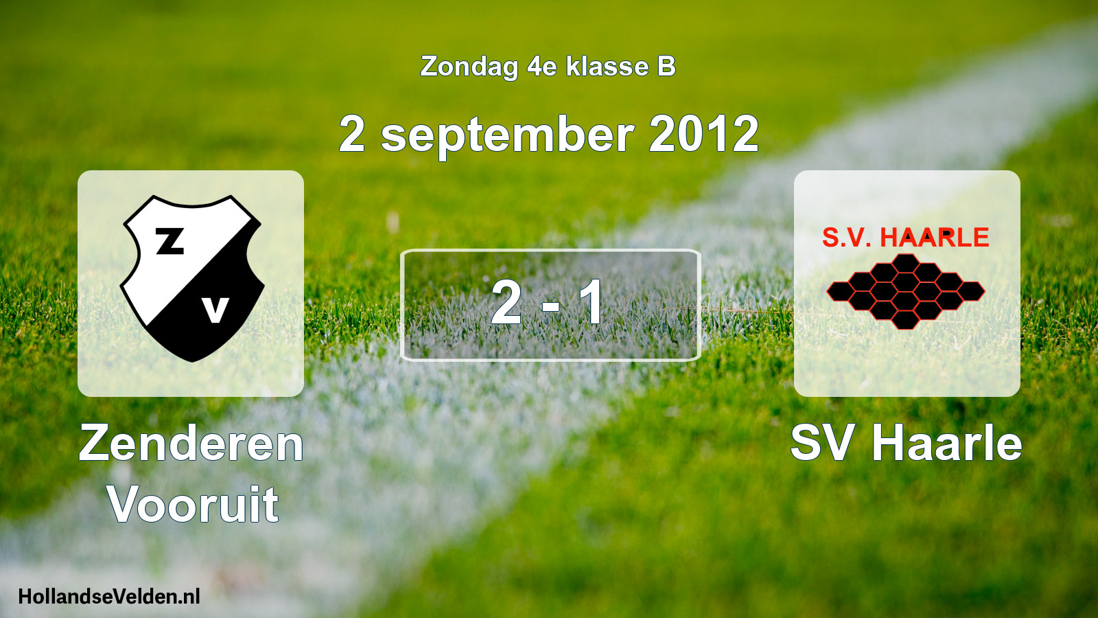 Total number of matches played: Zenderen Vooruit - SV Haarle 2 - 1 (2 September 2012)