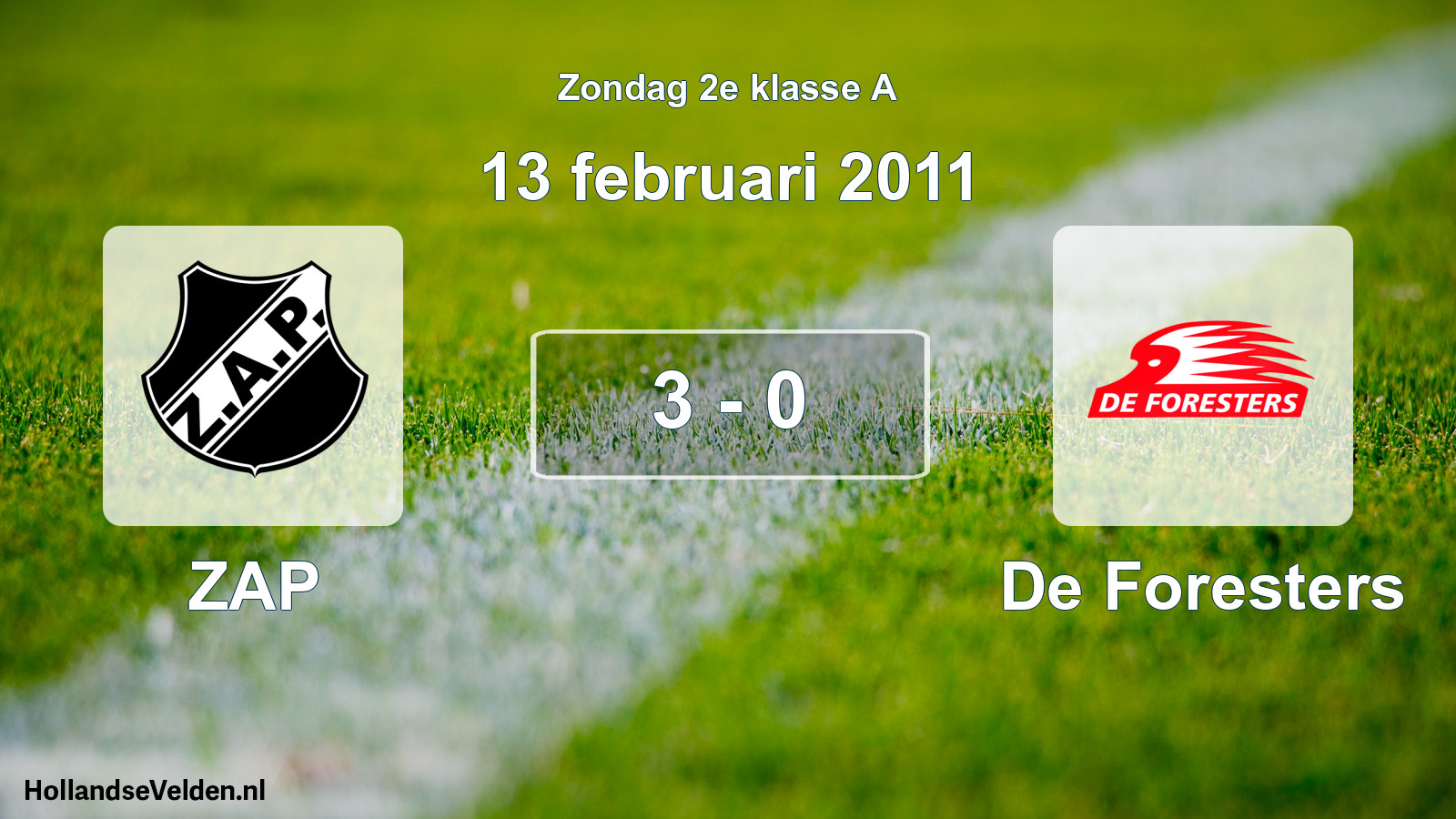 Total number of matches played: ZAP - De Foresters 3 - 0 (13 February 2011)